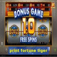 print fortune tiger